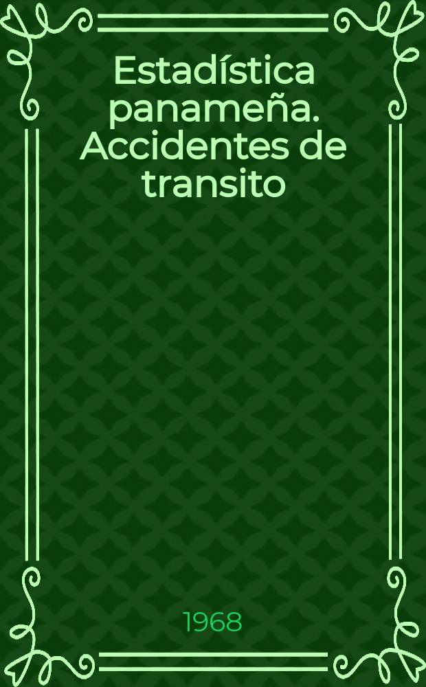 Estadística panameña. Accidentes de transito