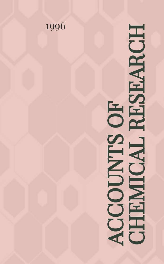 Accounts of chemical research : Publ. monthly by the Amer. chemical soc. Vol.29, №12 : (Single molecules and atoms)