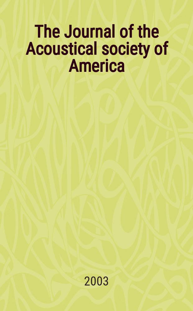 The Journal of the Acoustical society of America : Publ. quarterly by the Acoustical soc. of America. Vol.114, №2