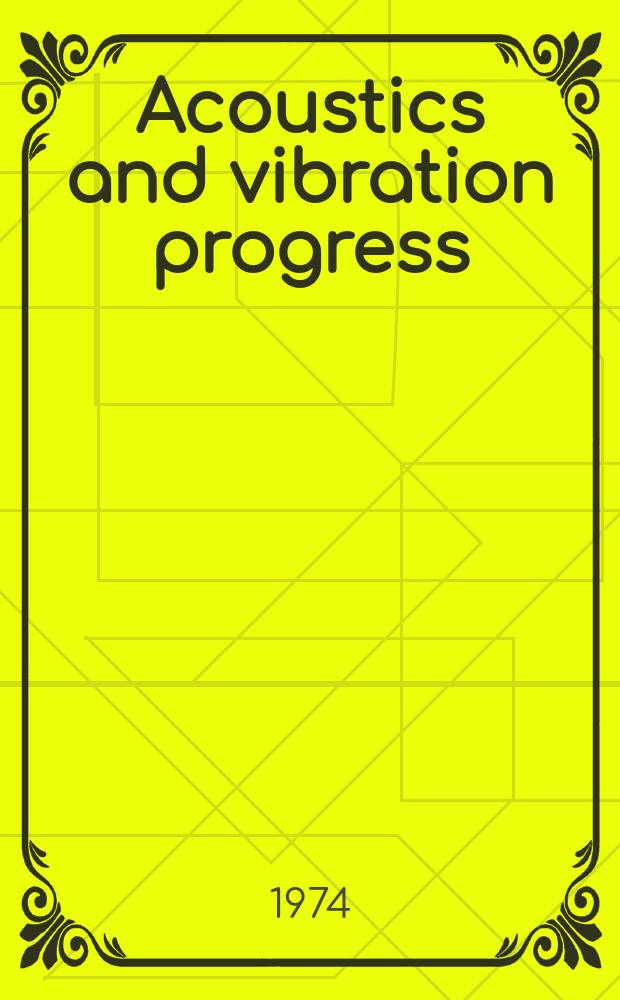 Acoustics and vibration progress