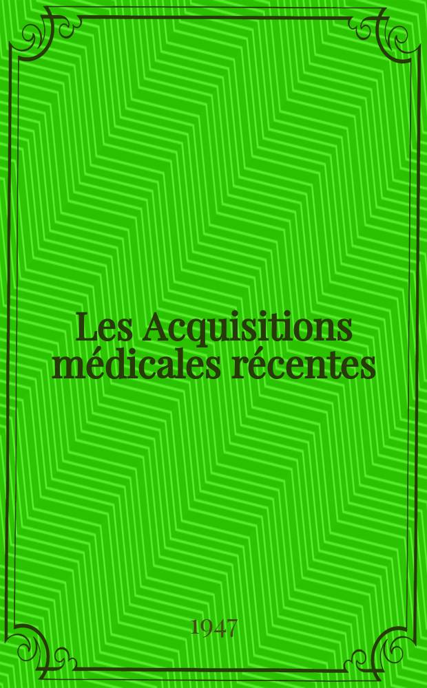 Les Acquisitions médicales récentes