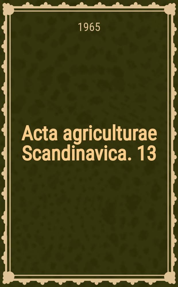 Acta agriculturae Scandinavica. 13 : Agriculture in northern Fennoscandinavia
