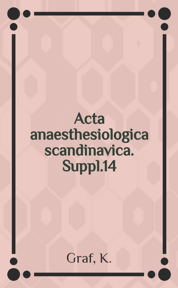 Acta anaesthesiologica scandinavica. Suppl.14 : Circulatory effects of succinylcholine in man