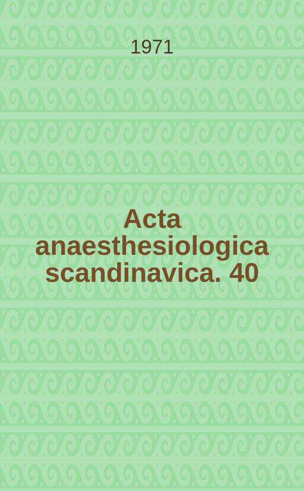 Acta anaesthesiologica scandinavica. 40 : Intravenous regional anaesthesia