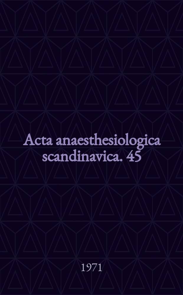Acta anaesthesiologica scandinavica. 45 : Problems of oxygen transport