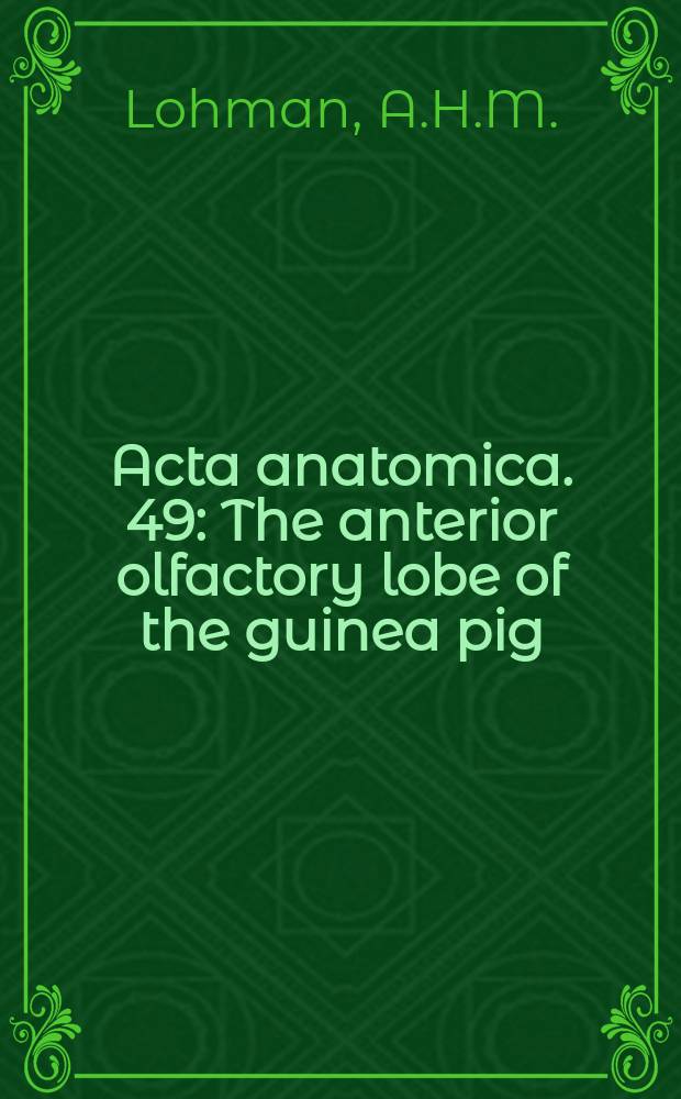 Acta anatomica. 49 : The anterior olfactory lobe of the guinea pig