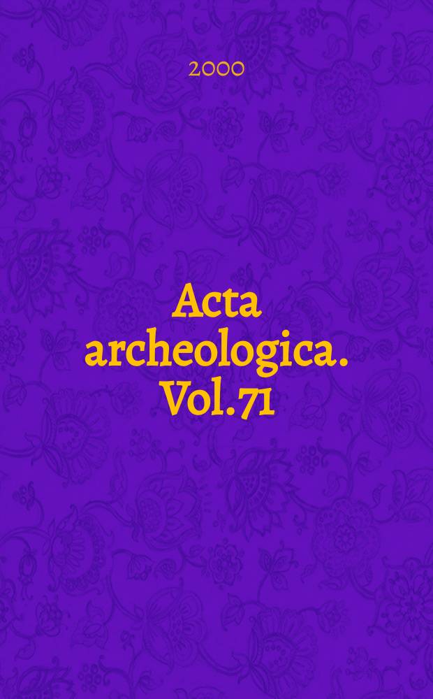 Acta archeologica. Vol.71 : Vikings in the West