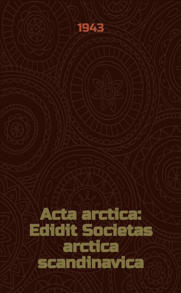 Acta arctica : Edidit Societas arctica scandinavica