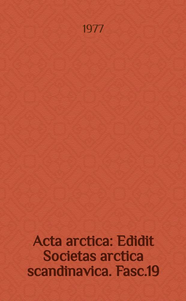Acta arctica : Edidit Societas arctica scandinavica. Fasc.19 : Fossil insects from Spitsbergen