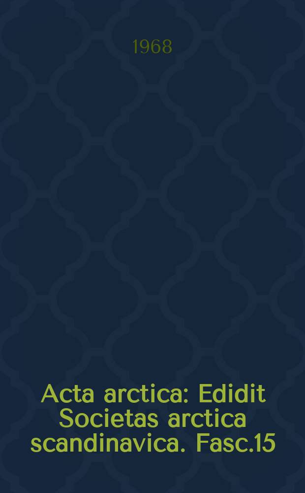 Acta arctica : Edidit Societas arctica scandinavica. Fasc.15 : Trail Greek