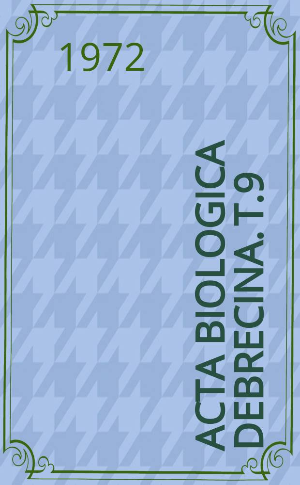 Acta biologica Debrecina. T.9 : 1971