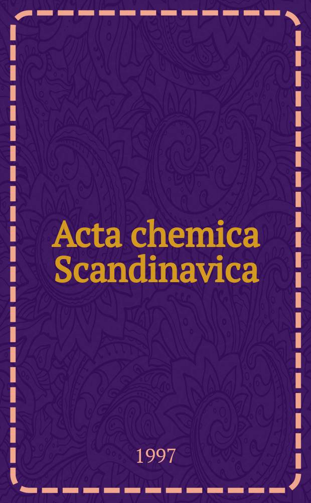 Acta chemica Scandinavica : Publ. by chemical societies in Denmark, Finland, Norway and Sweden. Vol.51, №2 : International conference on radical ions (14; 1996; Uppsala)