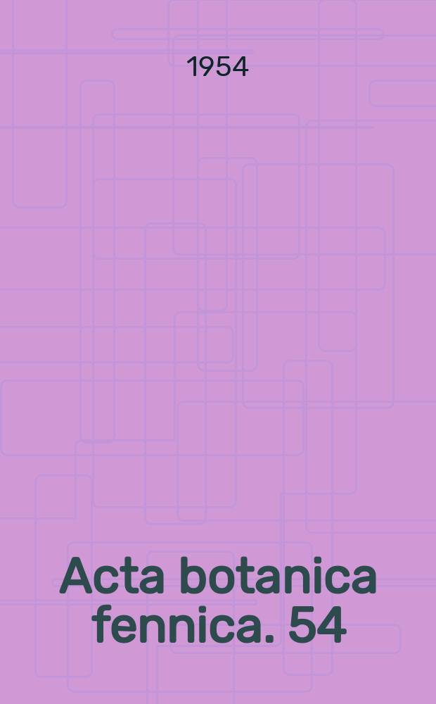 Acta botanica fennica. 54 : V&auml;xtgeografiska studier i Str&ouml;mfors-Pyttis sk&auml;rg&aring;rd i &ouml;stra Nyland