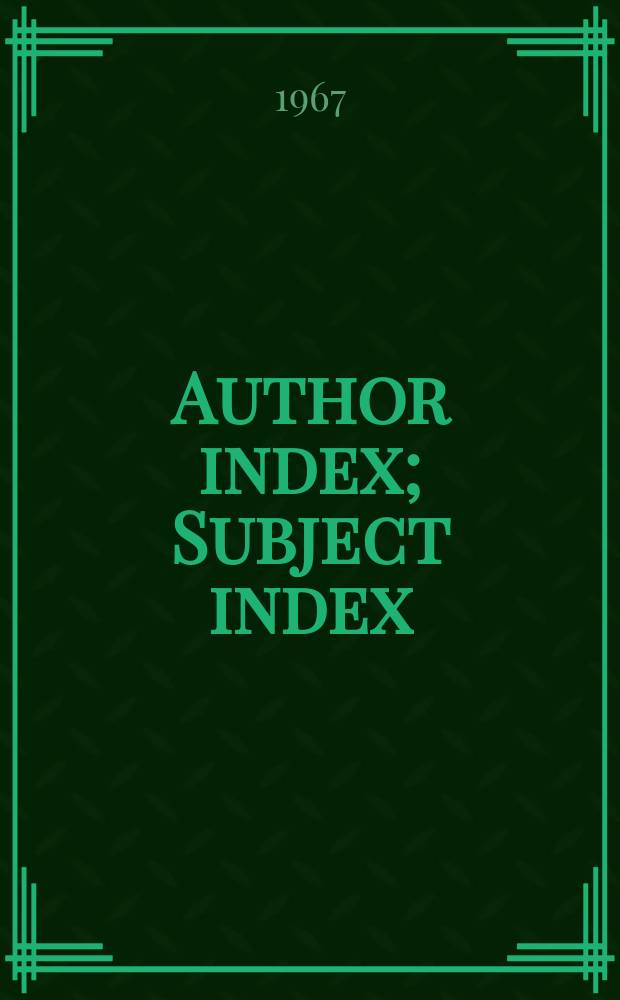 Author index; Subject index: Vol.1-50 1951 - 1960