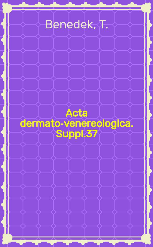 Acta dermato-venereologica. Suppl.37 : Hidradenitis suppurativa, its etiology, pathogenesis and specific vaccine therapy
