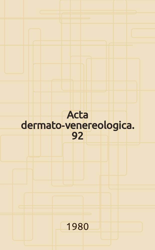 Acta dermato-venereologica. 92 : International symposium on atopic dermatists