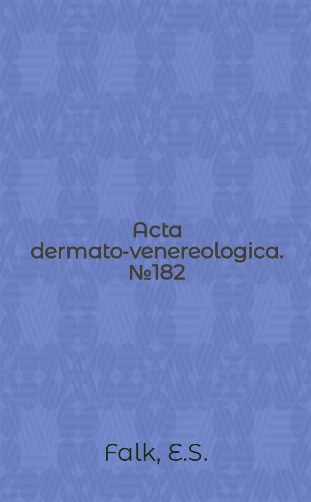 Acta dermato-venereologica. №182 : Prevalence of dermato-venereological diseases ...