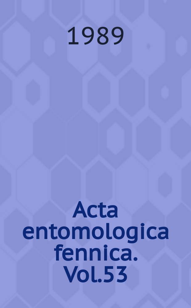 Acta entomologica fennica. Vol.53 : Finnish-Soviet symposium on biological pest control (2; 1987; Kishinev)