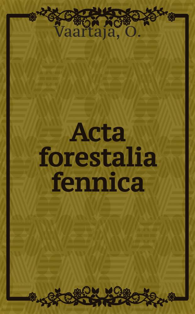 Acta forestalia fennica : Arbeiten den Forstwissenschaftlichen Gesellschaft in Finnland. 58, [№]3 : Alikasvosasematsa vapautettujen männyn taimistojen toipumisesta ja merkityksestä metsänhoidossa