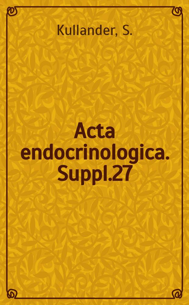 Acta endocrinologica. Suppl.27 : Studies in spayed rats with ovarian tissue autotranspanted to the spleen
