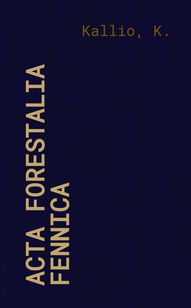 Acta forestalia fennica : Arbeiten den Forstwissenschaftlichen Gesellschaft in Finnland. 68, 1 : Tutkimuksia hakkauslaskelmasta ja siihen perustuvasta metsan tuottarvosta