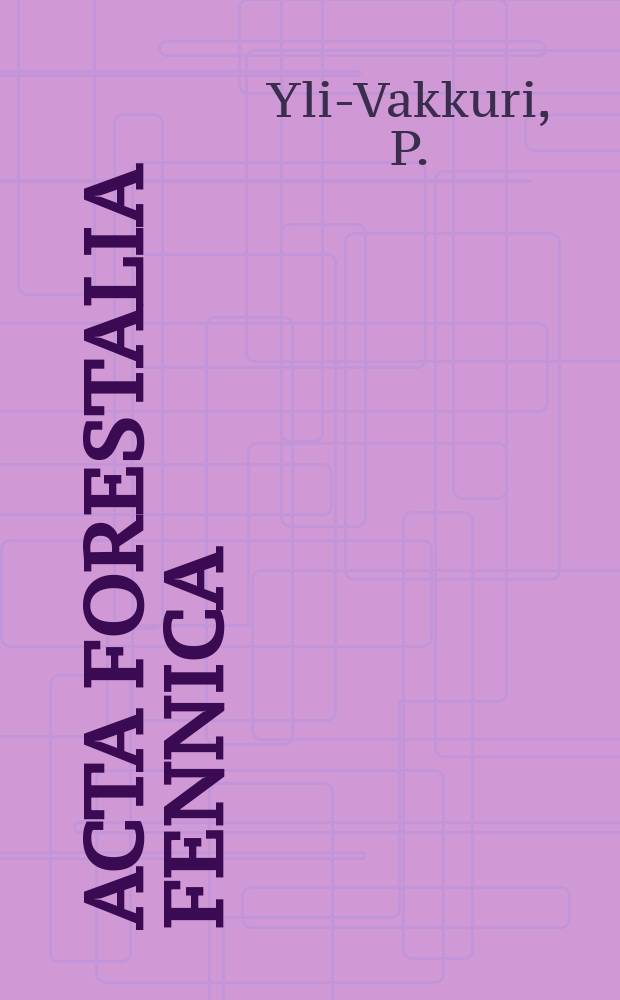 Acta forestalia fennica : Arbeiten den Forstwissenschaftlichen Gesellschaft in Finnland. 68, 3 : A method for establishing small permanent sample plots for ecological studies