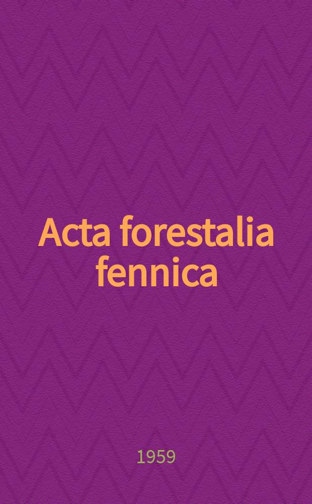 Acta forestalia fennica : Arbeiten den Forstwissenschaftlichen Gesellschaft in Finnland. 68, 5 : Valtion metsat seka niiden hoidon ja kayton yleissuunnitelma