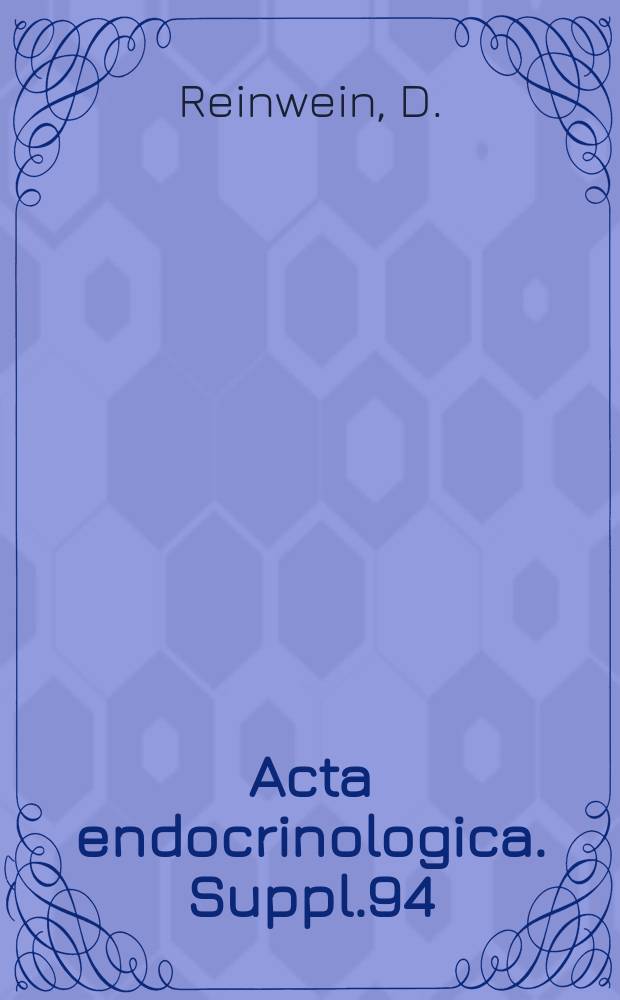 Acta endocrinologica. Suppl.94 : Hormonsynthese und Enzymspektrum bei Erkrankungen der menschlichen Schilddr&uuml;se