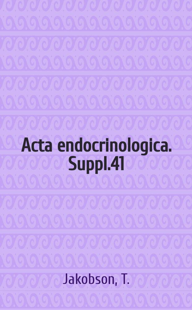Acta endocrinologica. Suppl.41 : Clinical studies on adrenocortical function in diabetes mellitus