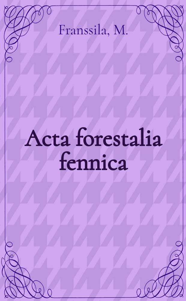 Acta forestalia fennica : Arbeiten den Forstwissenschaftlichen Gesellschaft in Finnland. 67, 5 : Kulovaaran ja säätekijöiden välisestä riippuvuudesta