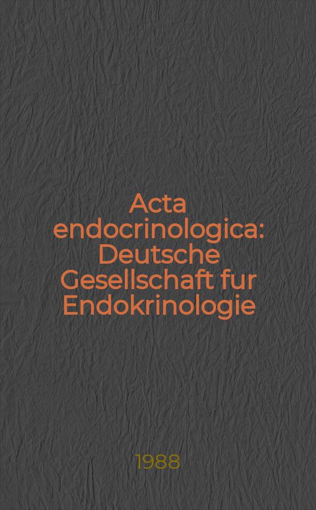 Acta endocrinologica : Deutsche Gesellschaft fur Endokrinologie
