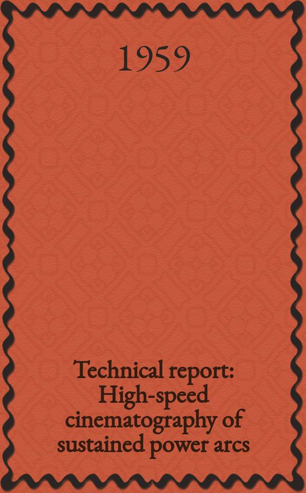 Technical report : High-speed cinematography of sustained power arcs