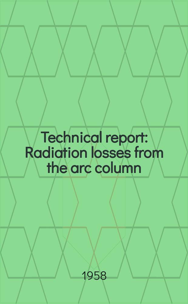 Technical report : Radiation losses from the arc column