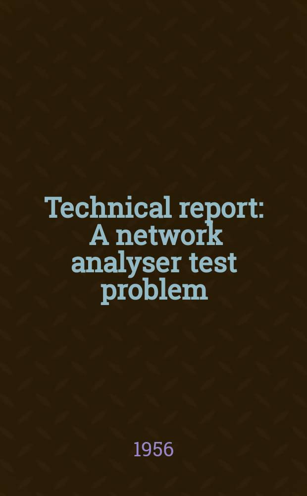 Technical report : A network analyser test problem