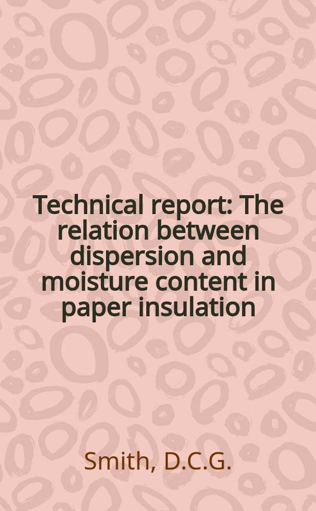 Technical report : The relation between dispersion and moisture content in paper insulation