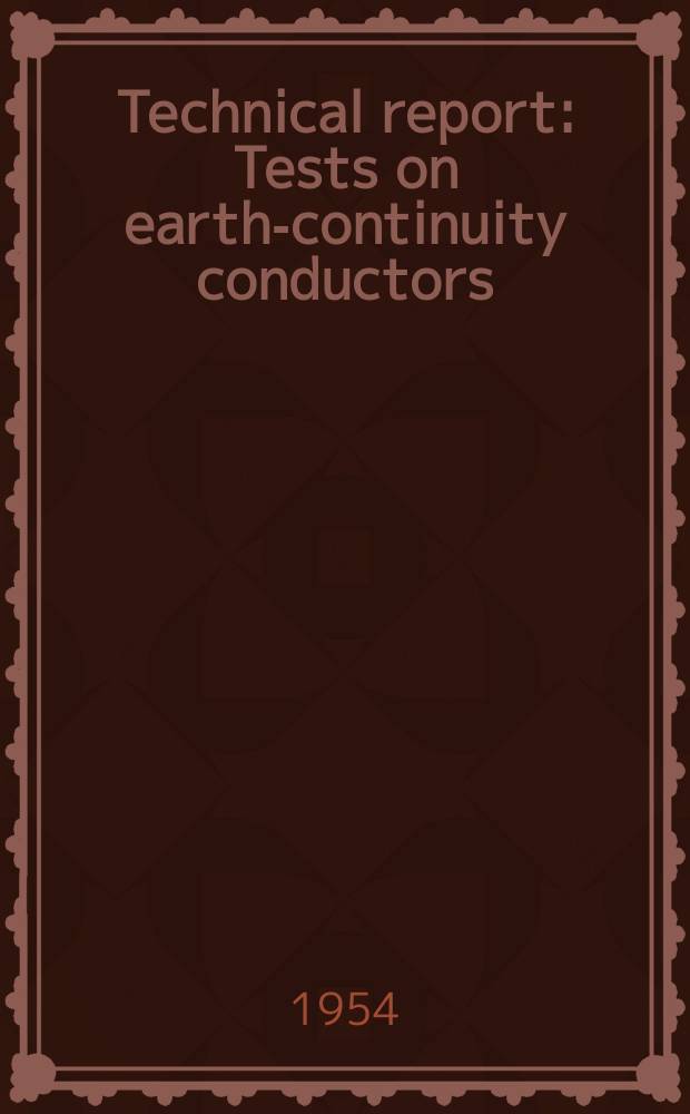 Technical report : Tests on earth-continuity conductors