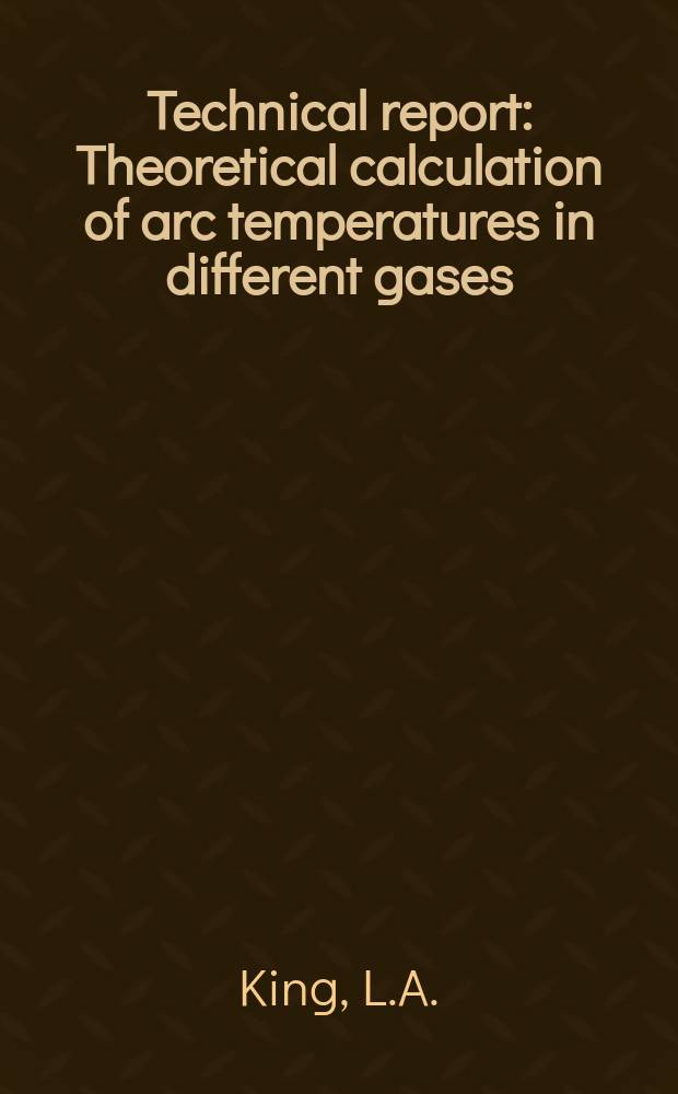 Technical report : Theoretical calculation of arc temperatures in different gases