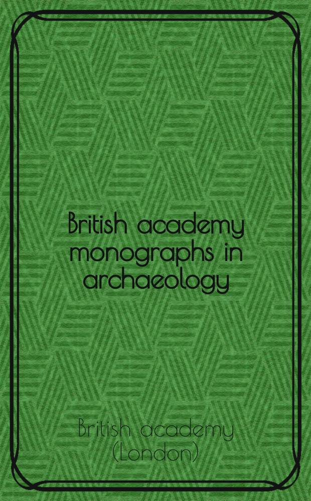 British academy monographs in archaeology