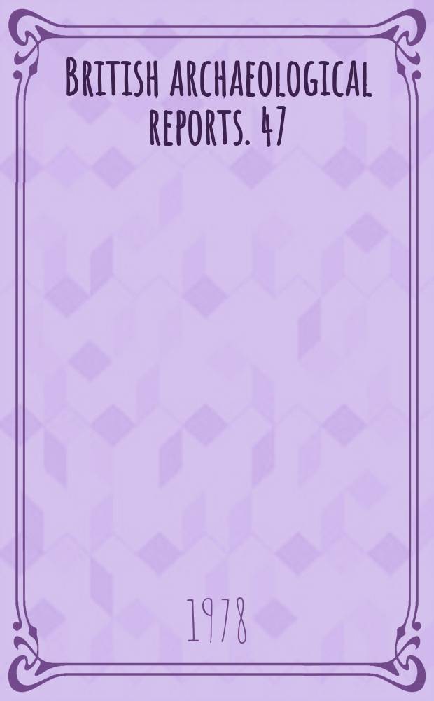 British archaeological reports. 47 (II) : Johannes Glastoniensis. Cronica sive antiquitates...