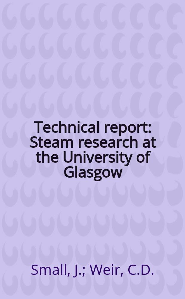 Technical report : Steam research at the University of Glasgow