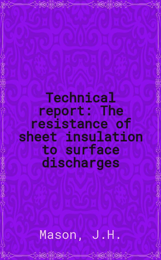 Technical report : The resistance of sheet insulation to surface discharges