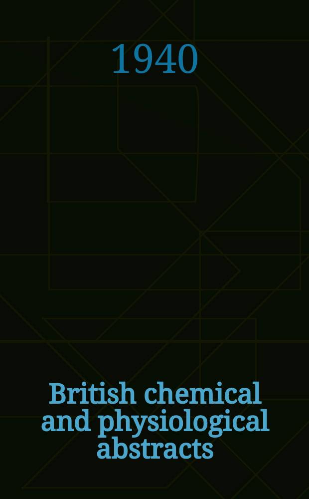 British chemical and physiological abstracts : issued by the Bureau of chemical & physiological abstracts. 1940, September