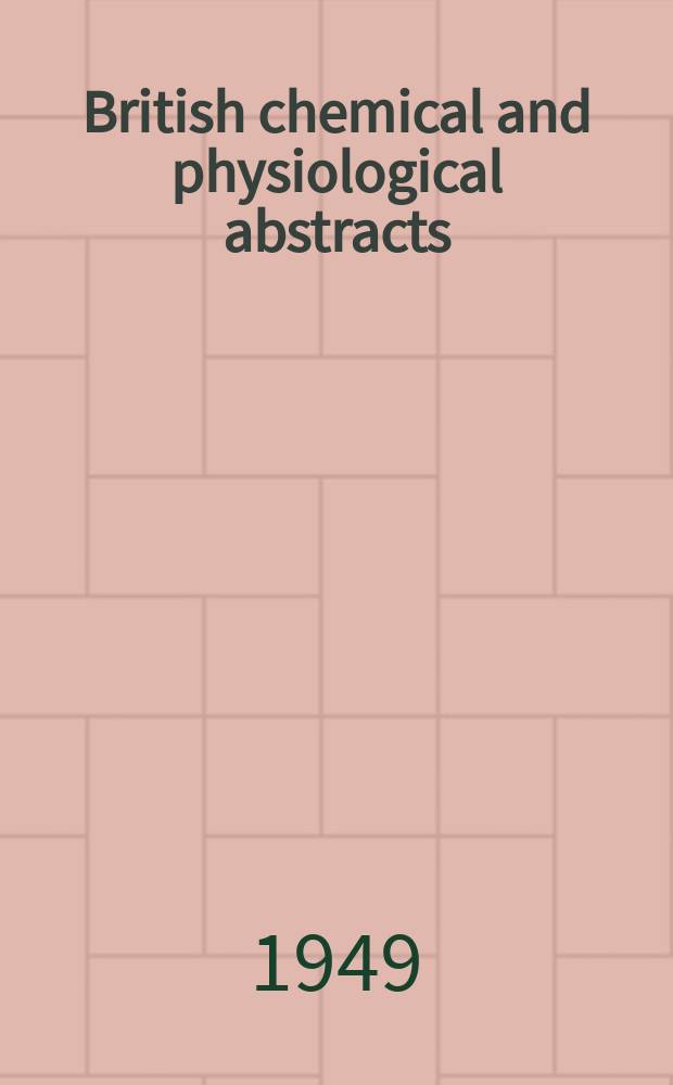 British chemical and physiological abstracts : issued by the Bureau of chemical & physiological abstracts. 1949, November
