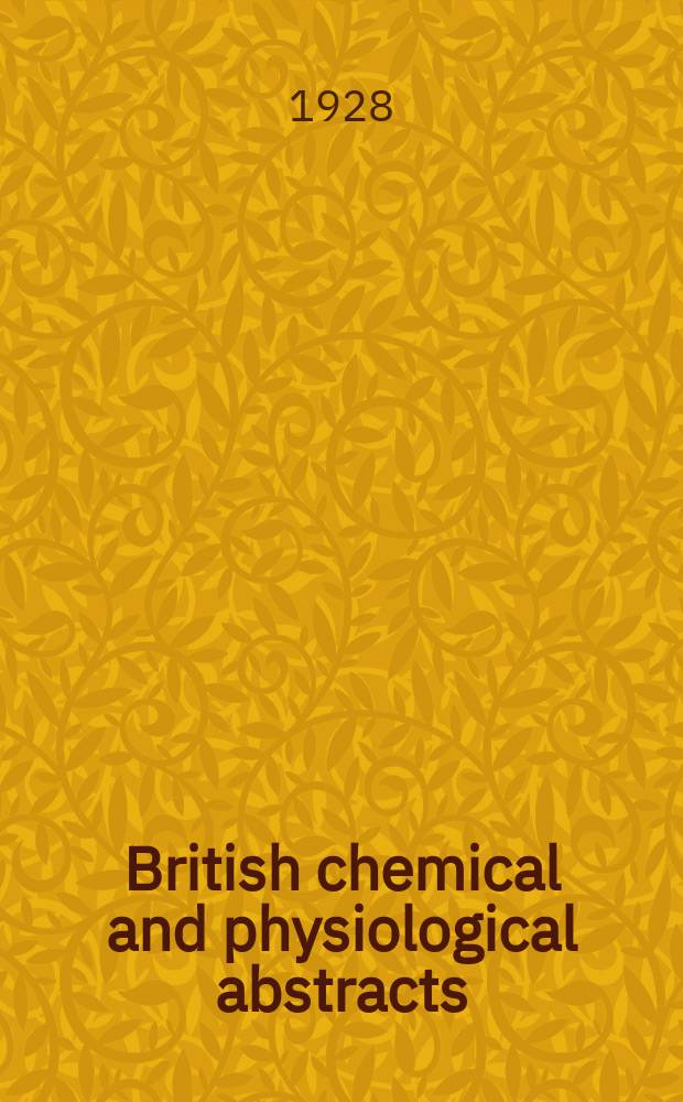 British chemical and physiological abstracts : issued by the Bureau of chemical & physiological abstracts. 1928, Указатель