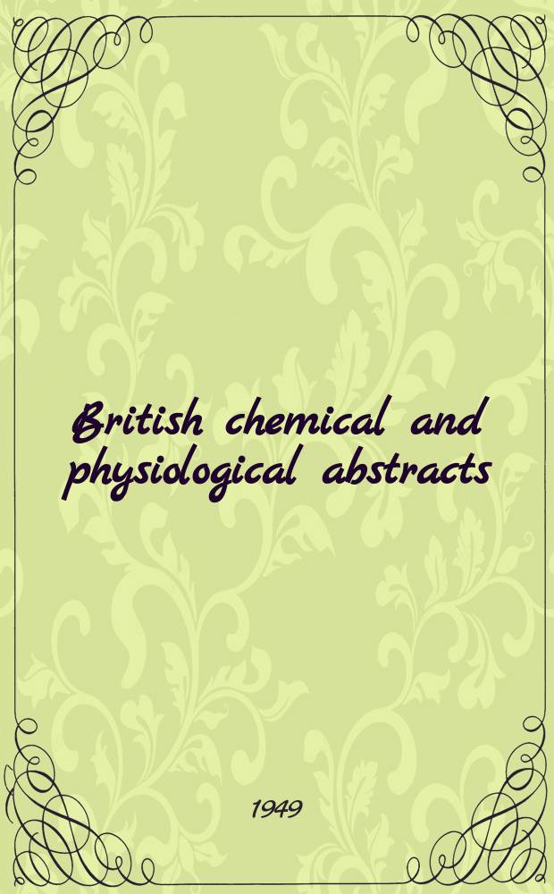 British chemical and physiological abstracts : issued by the Bureau of chemical & physiological abstracts. 1949, September