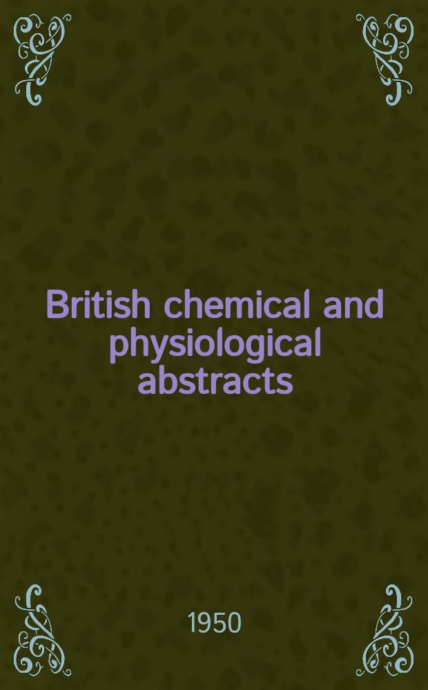 British chemical and physiological abstracts : issued by the Bureau of chemical & physiological abstracts. 1950, September