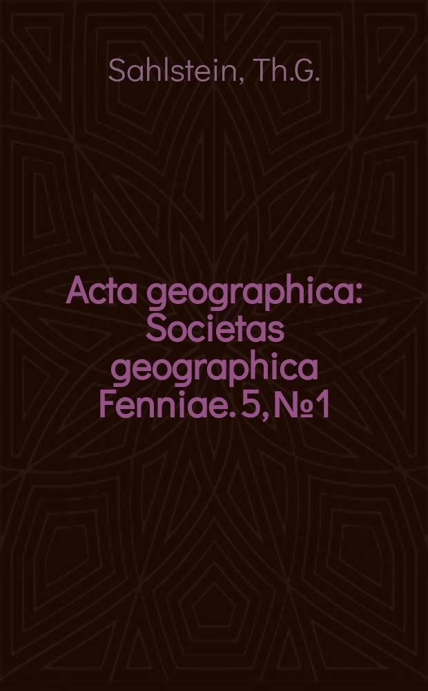 Acta geographica : Societas geographica Fenniae. 5, №1 : Petrologie der postglazialen vulkanischen Aschen Feuerlands