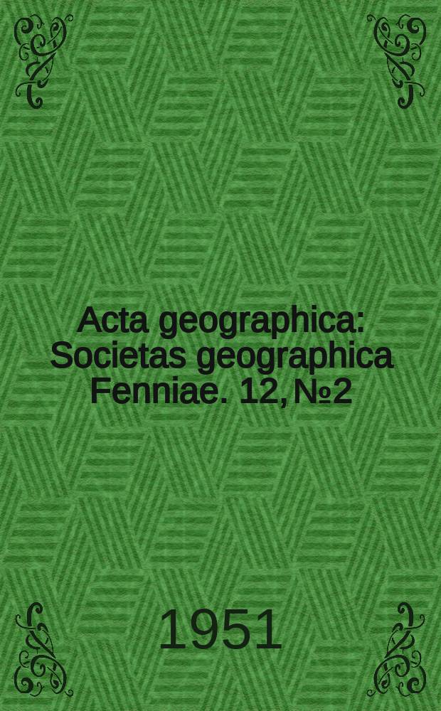 Acta geographica : Societas geographica Fenniae. 12, №2 : On the groundwater conditions the Canary Islands and their irrigation cultures