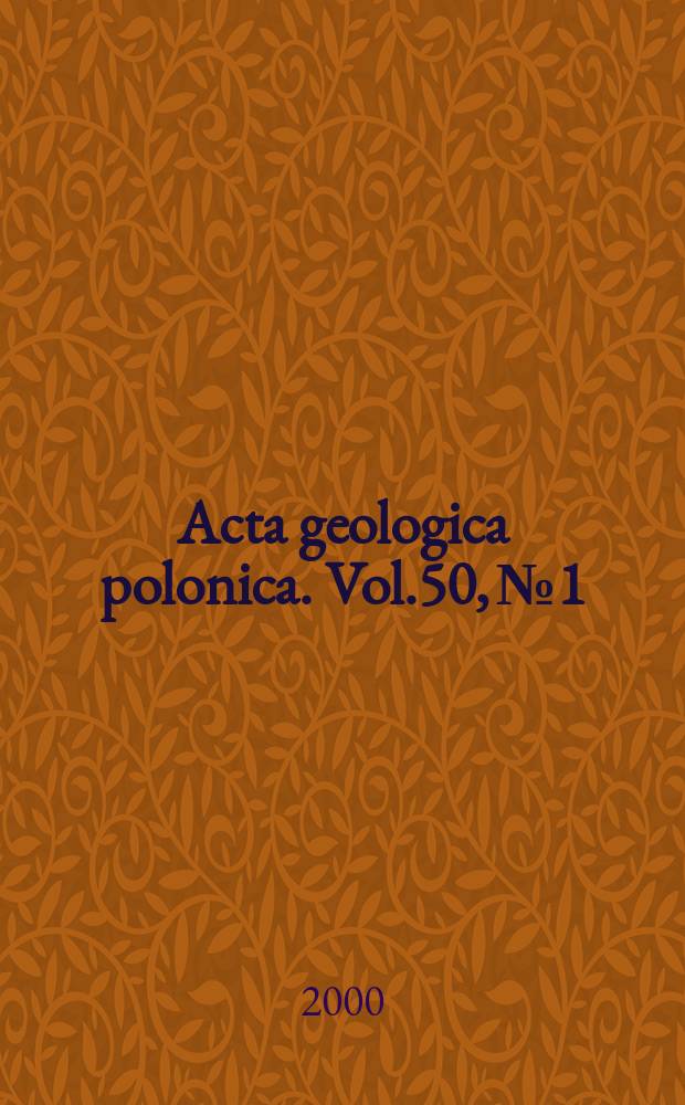Acta geologica polonica. Vol.50, №1