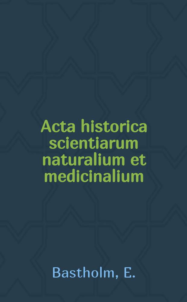 Acta historica scientiarum naturalium et medicinalium : Ed. Bibliotheca universitatis Hauniensis. Vol.7 : The history of muscle physiology